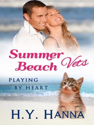 cover image of Playing by Heart: Summer Beach Vets, #3
